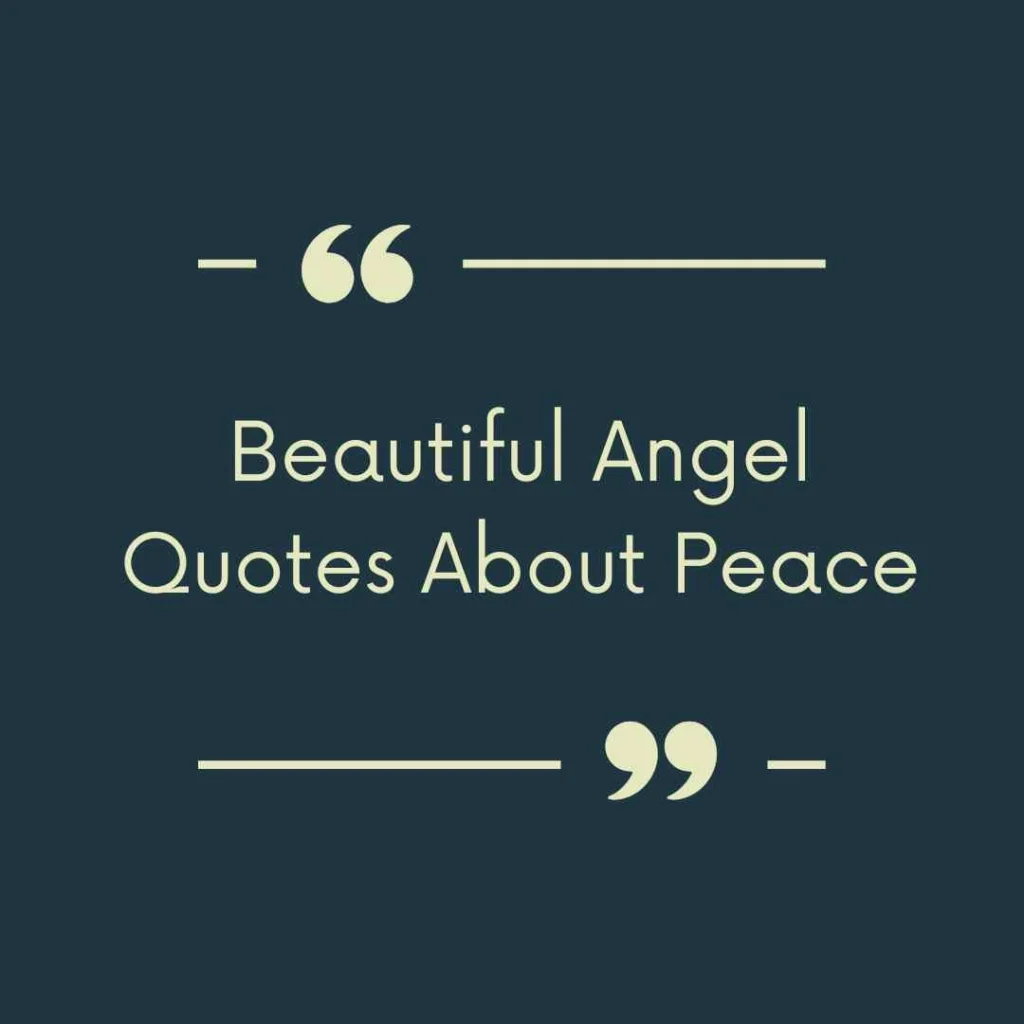 Beautiful Angel Quotes About Peace