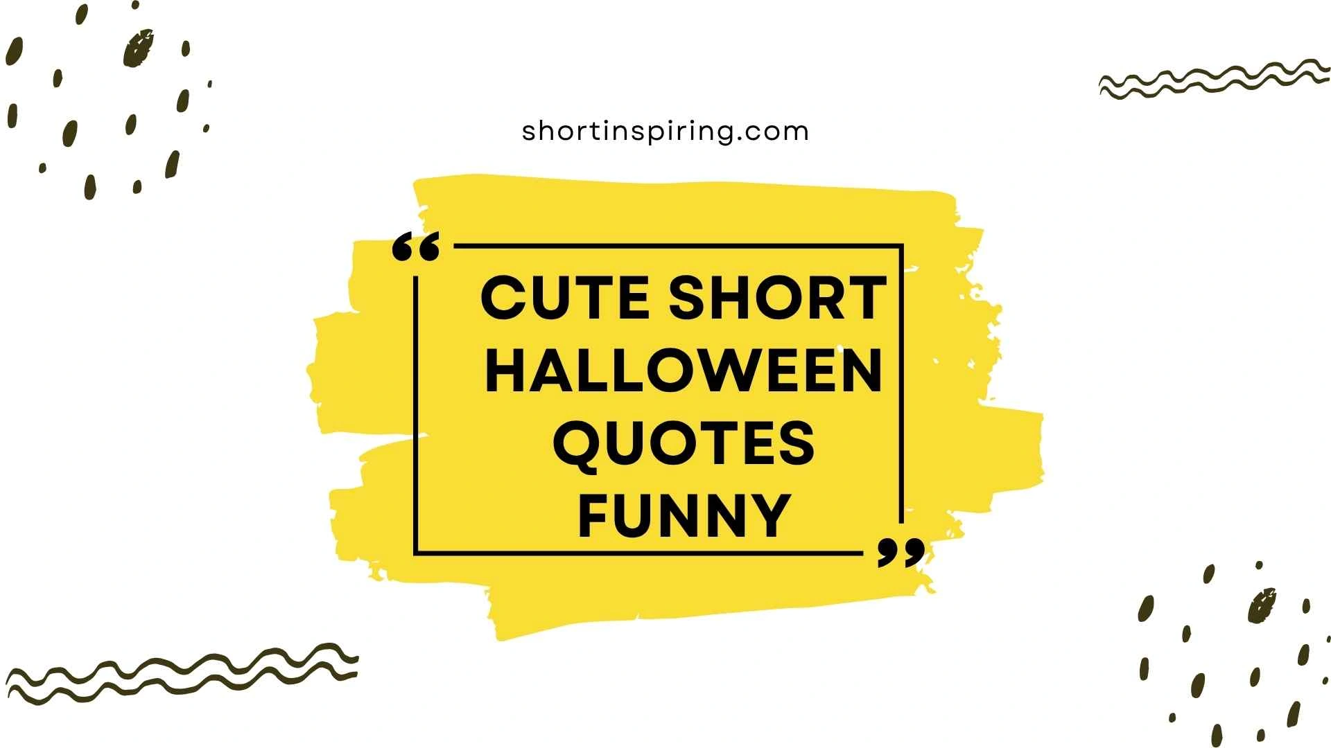 cute short halloween quotes funny