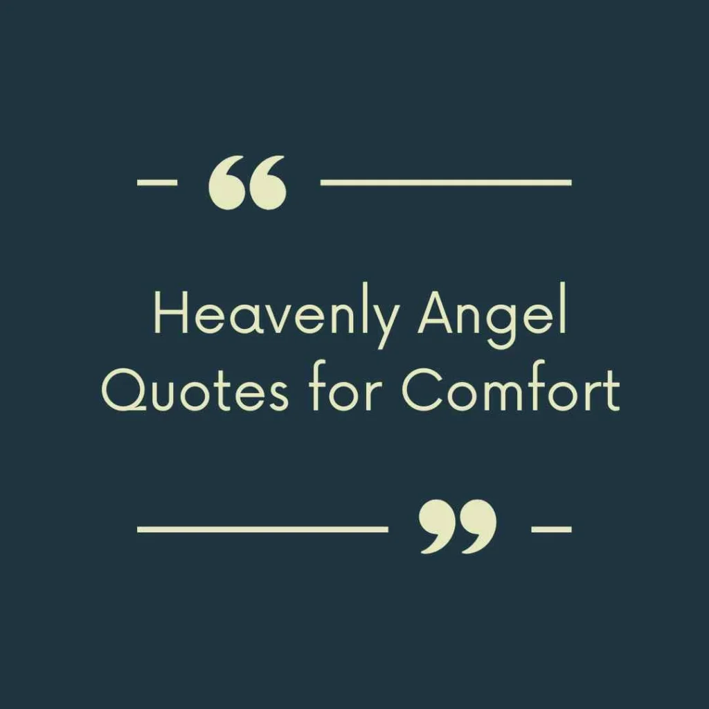 Heavenly Angel Quotes for Comfort