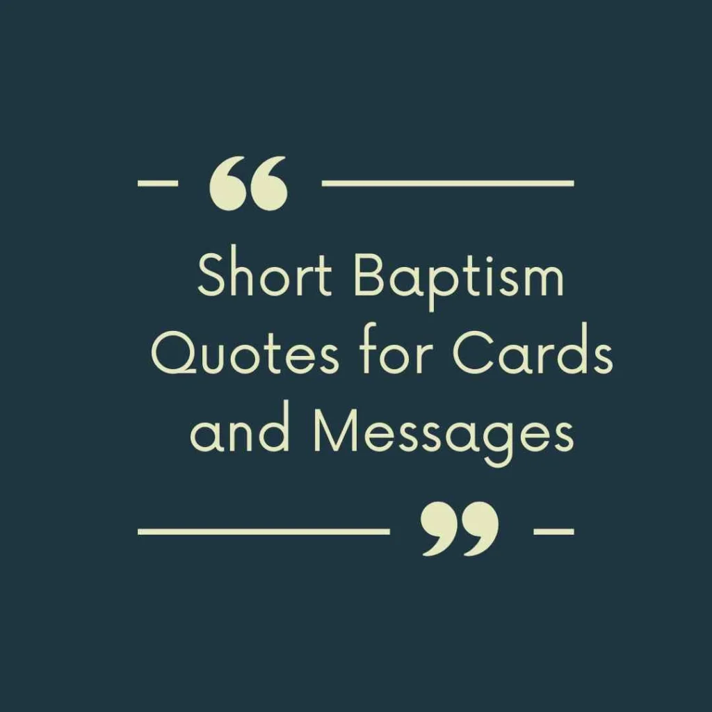 Short Baptism Quotes for Cards and Messages