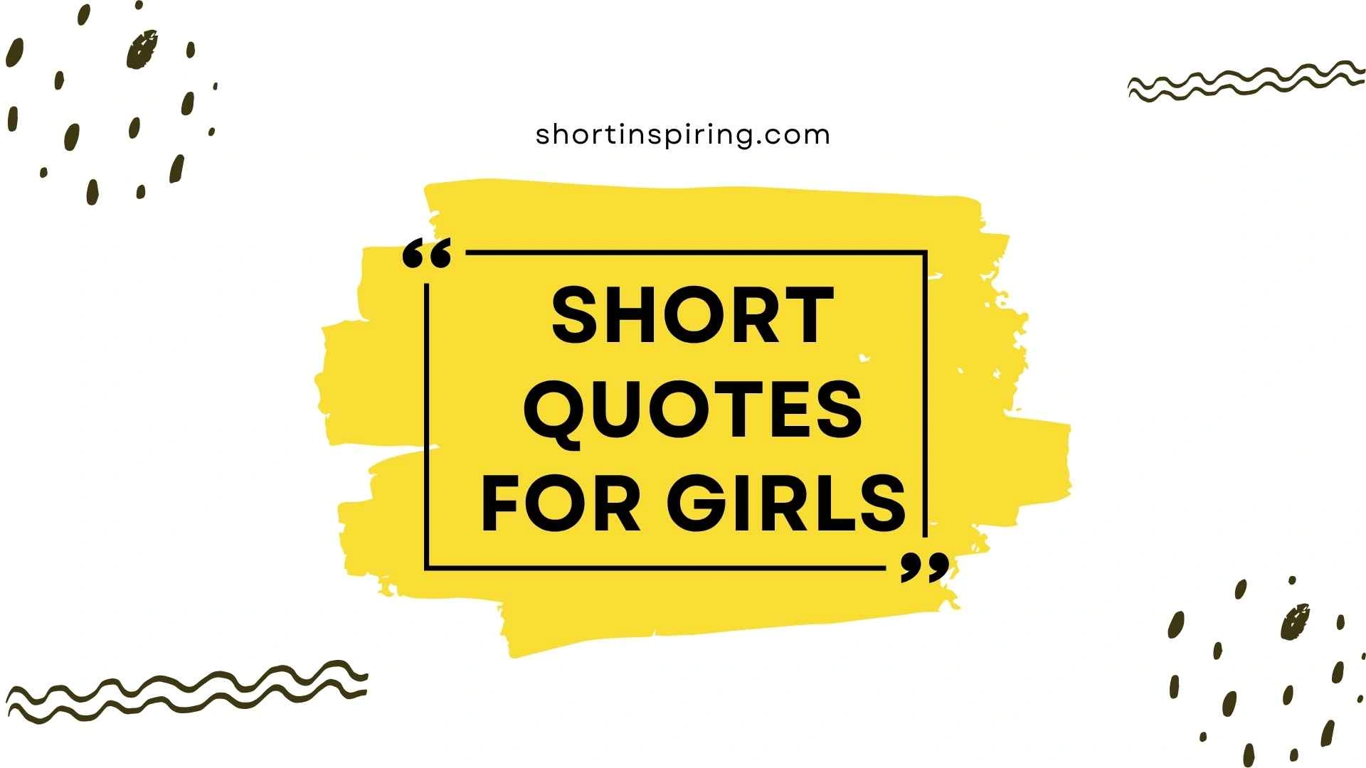 short quotes for girls