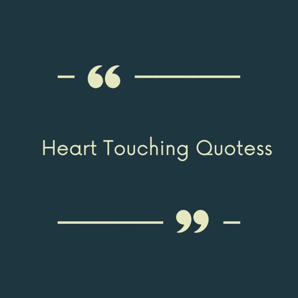 Heart Touching Quotes