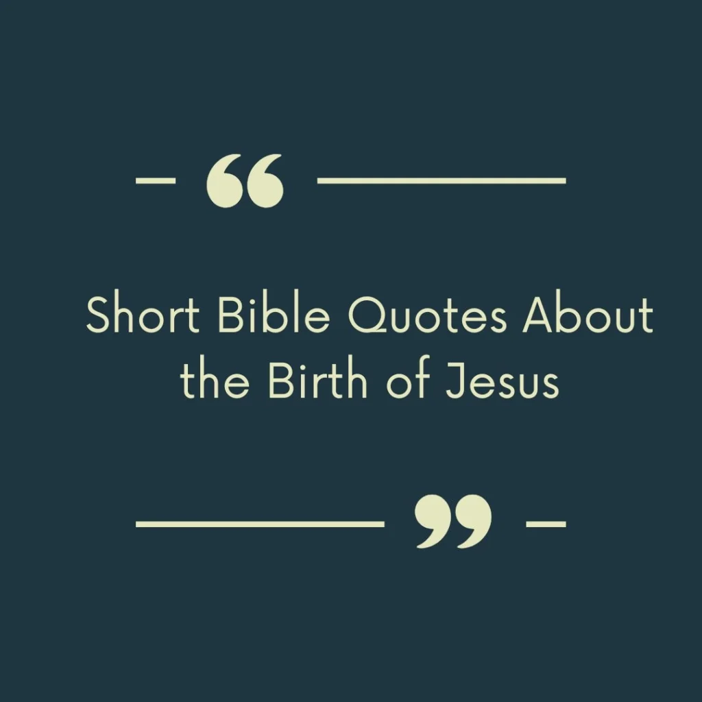 Short Bible Quotes About the Birth of Jesus