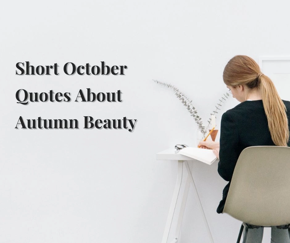 Short October Quotes About Autumn Beauty