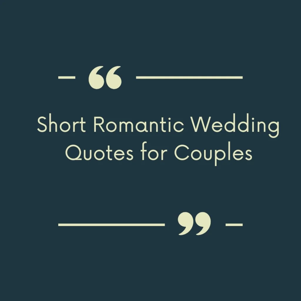 Short Romantic Wedding Quotes for Couples