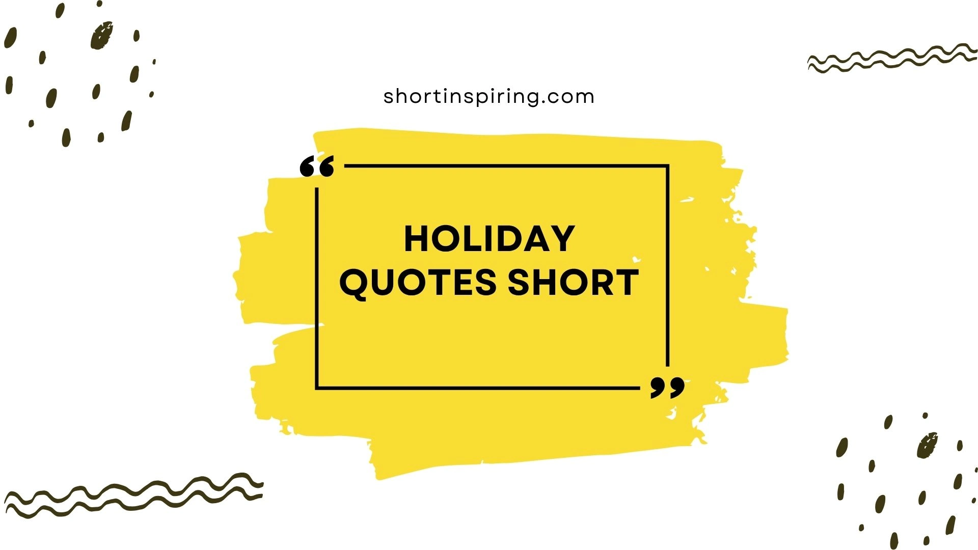 holiday quotes short