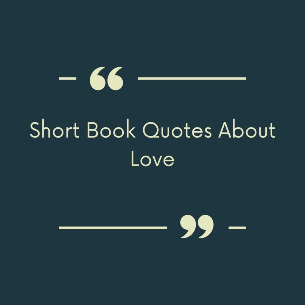 Short Book Quotes About Love
