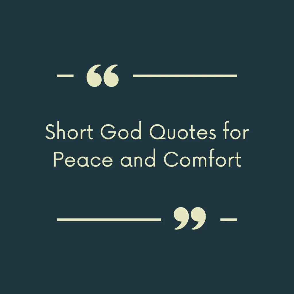 Short God Quotes for Peace and Comfort