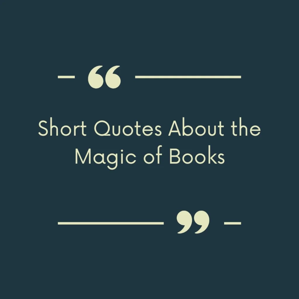 Short Quotes About the Magic of Books