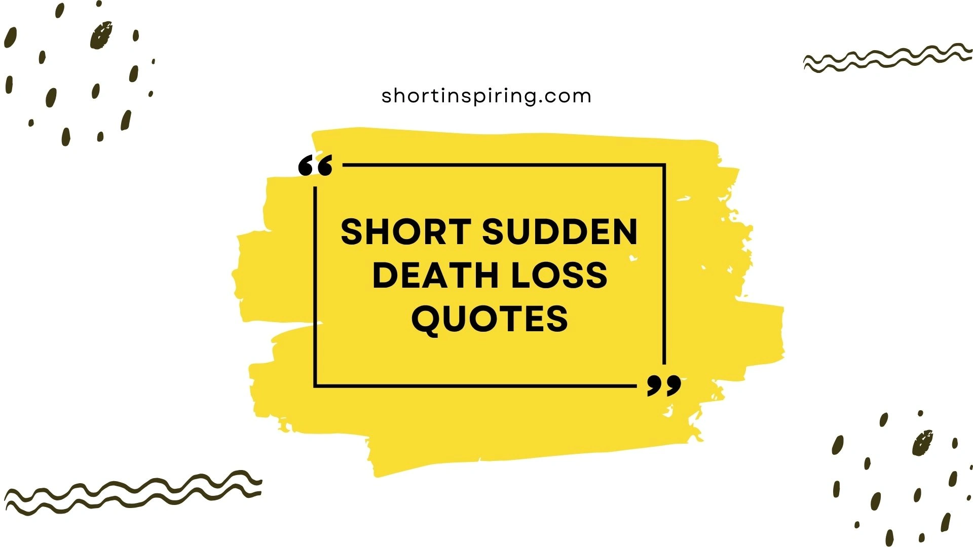 short sudden death loss quotes