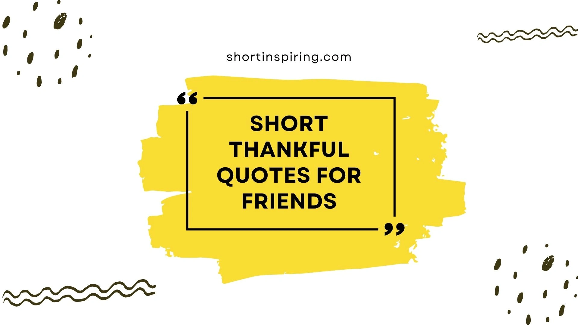 short thankful quotes for friends