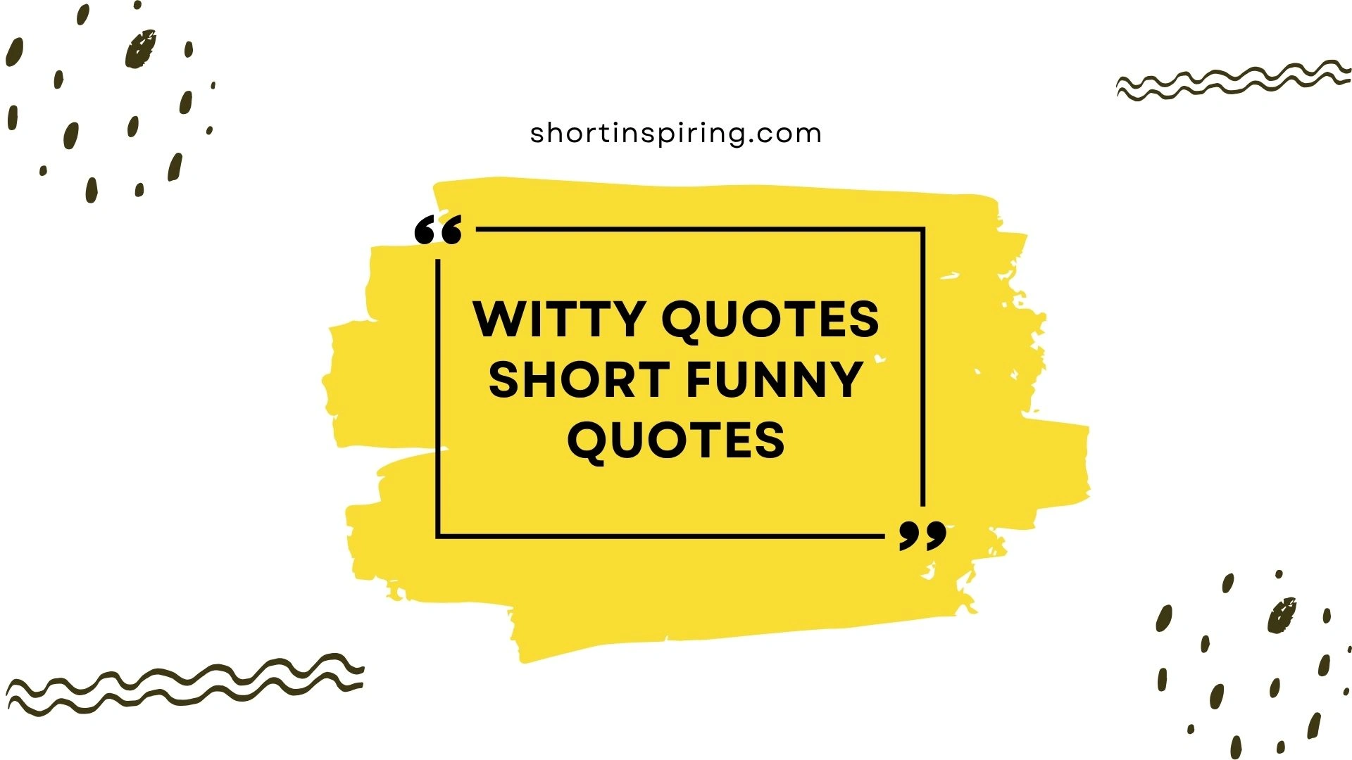 witty quotes short funny quotes