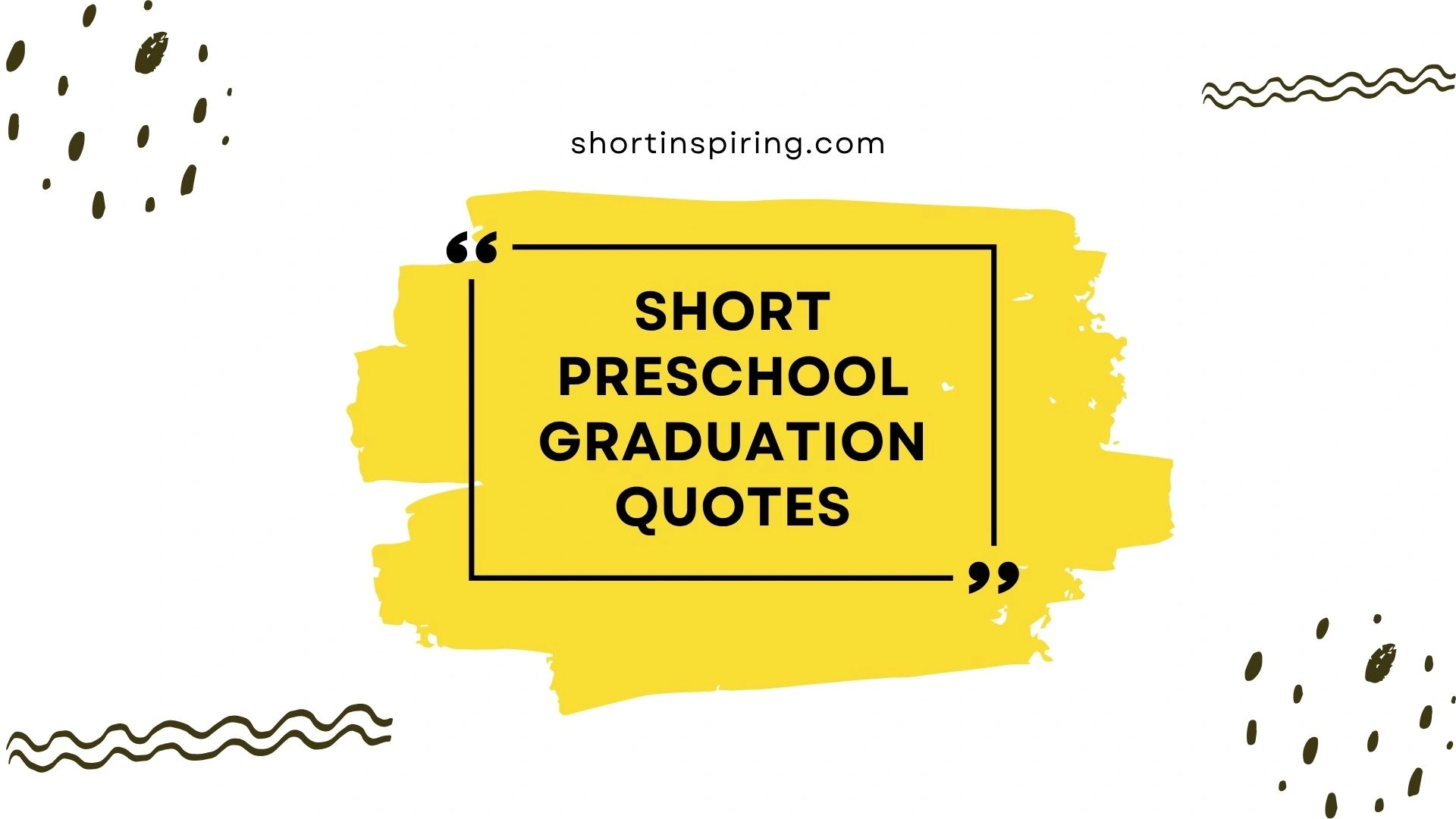 short preschool graduation quotes